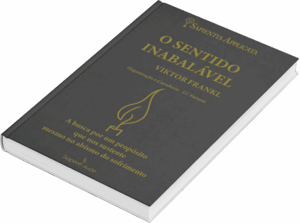 Sentido Inabalável, O - Encontrar propósito no sofrimento.